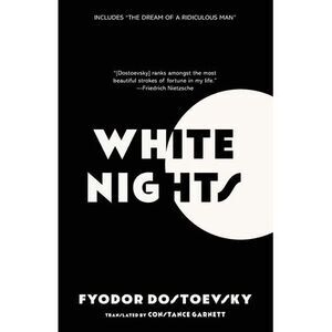 White Nights (Warbler Classics Annotated Edition) -- Fyodor Dostoevsky